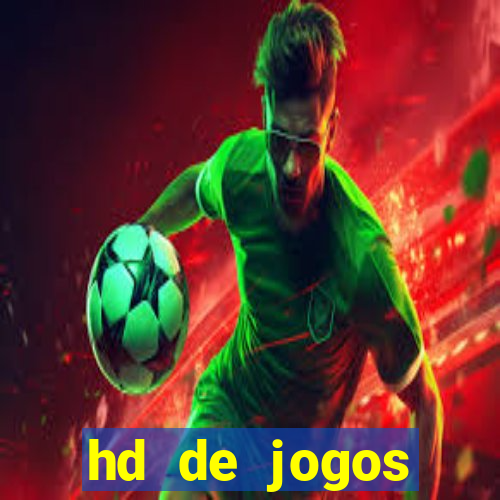 hd de jogos aliexpress - download